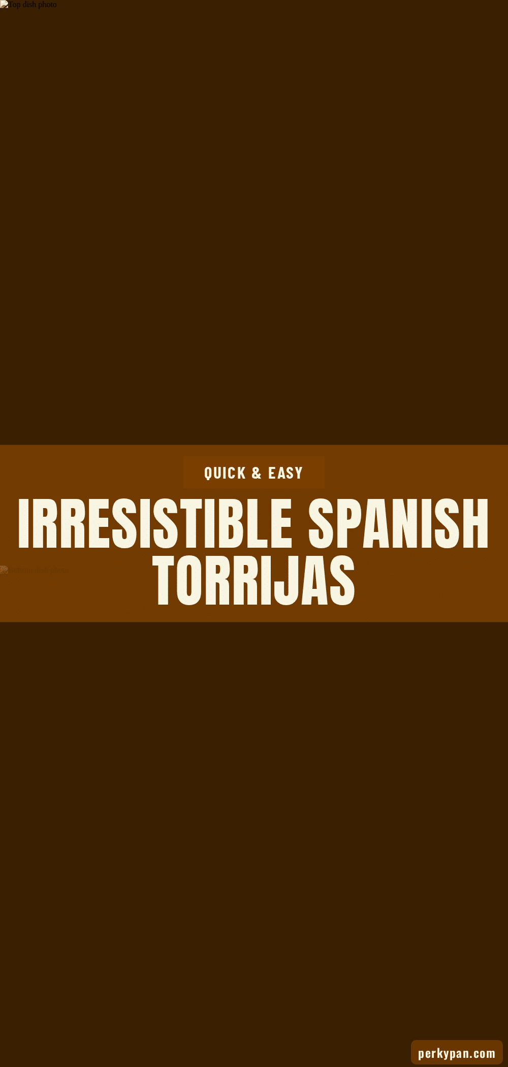 classic spanish torrijas recipe