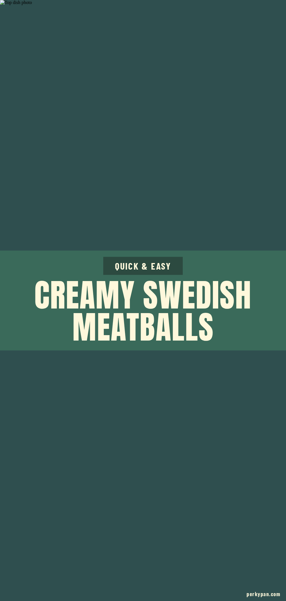 creamy swedish meatballs recipe