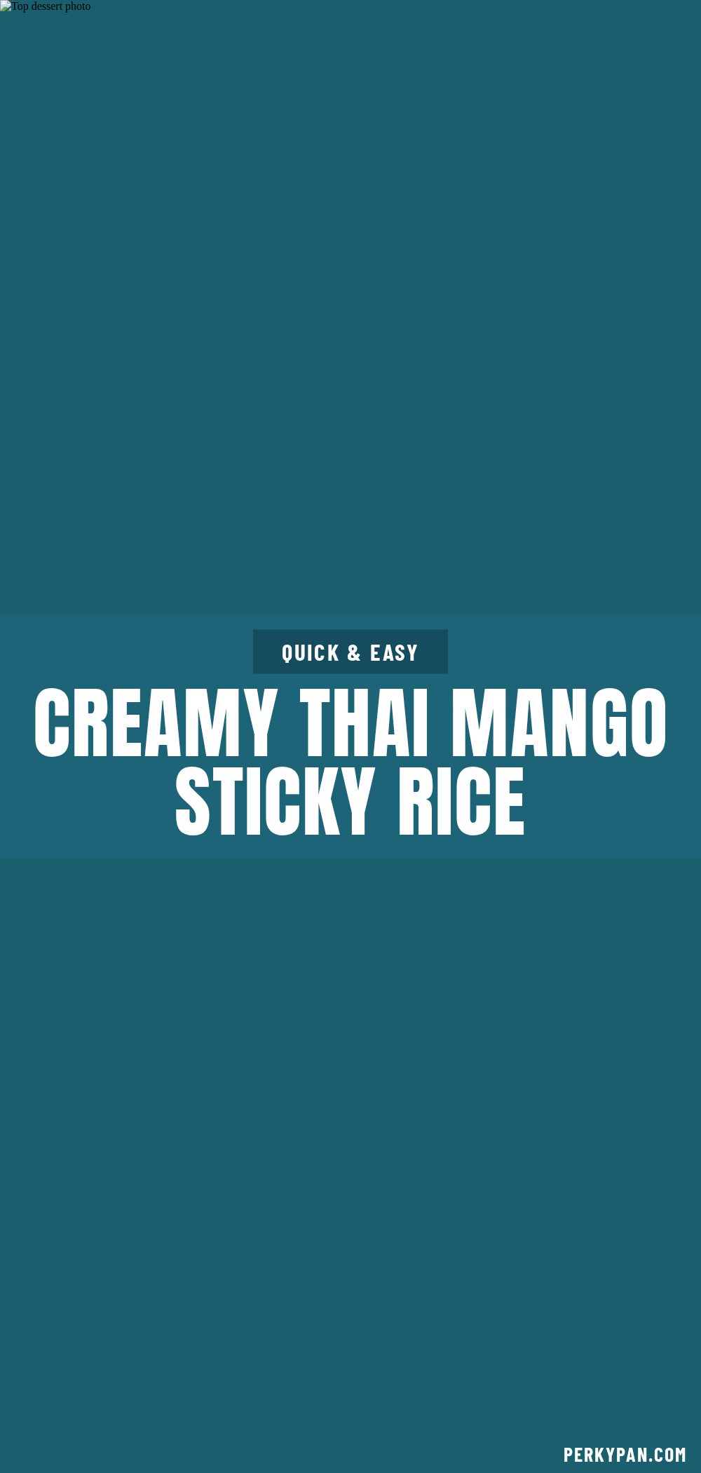 creamy thai mango sticky rice recipe