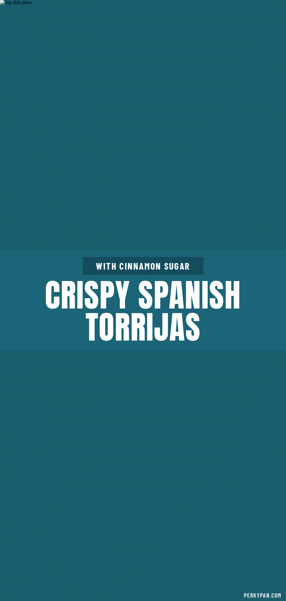 crispy Spanish torrijas recipe