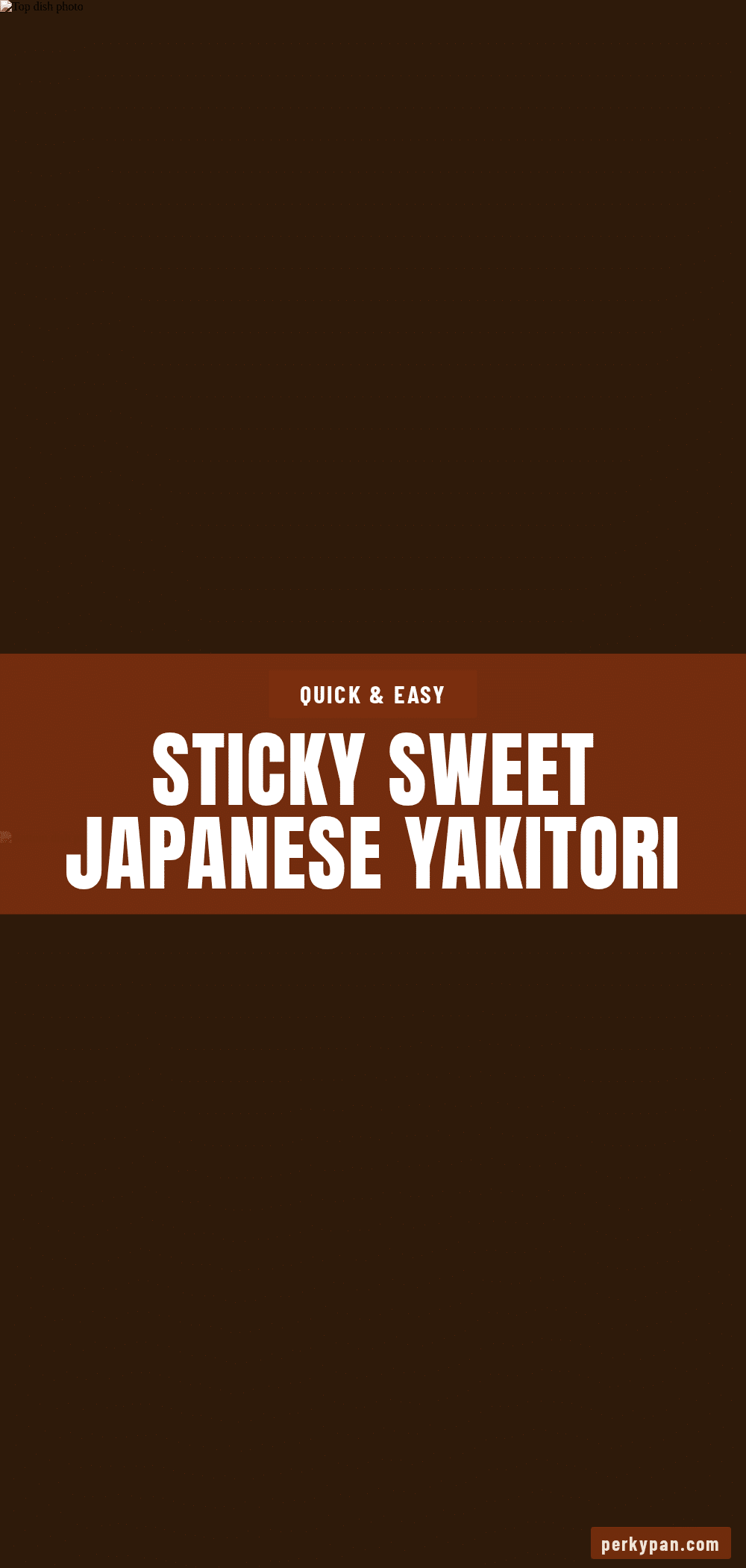 Japanese yakitori with sticky teriyaki glaze recipe