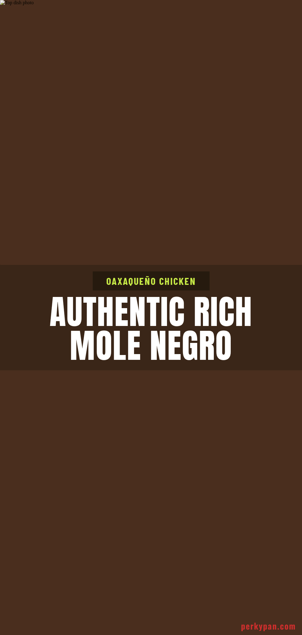mole negro oaxaqueño with grilled chicken recipe