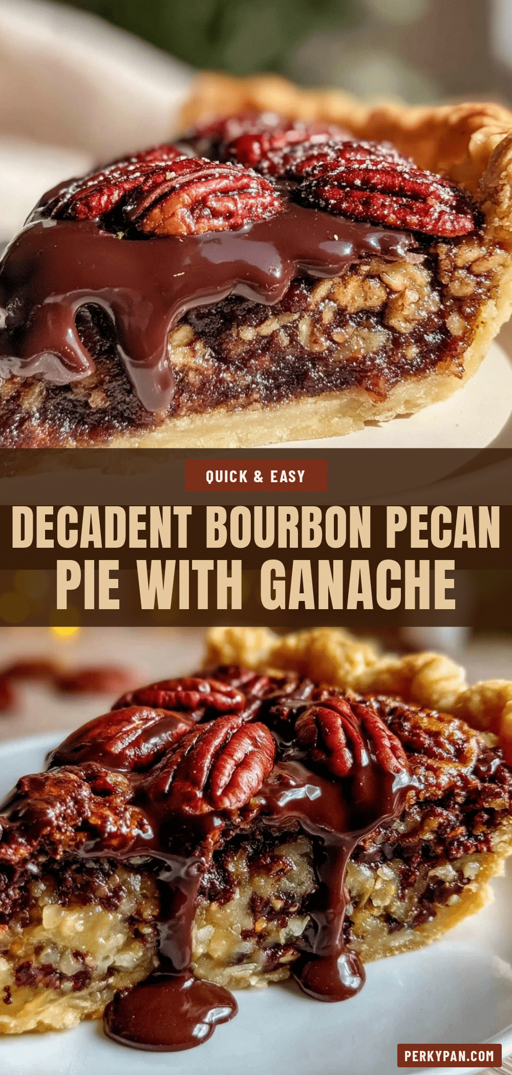 bourbon pecan pie with dark chocolate ganache recipe