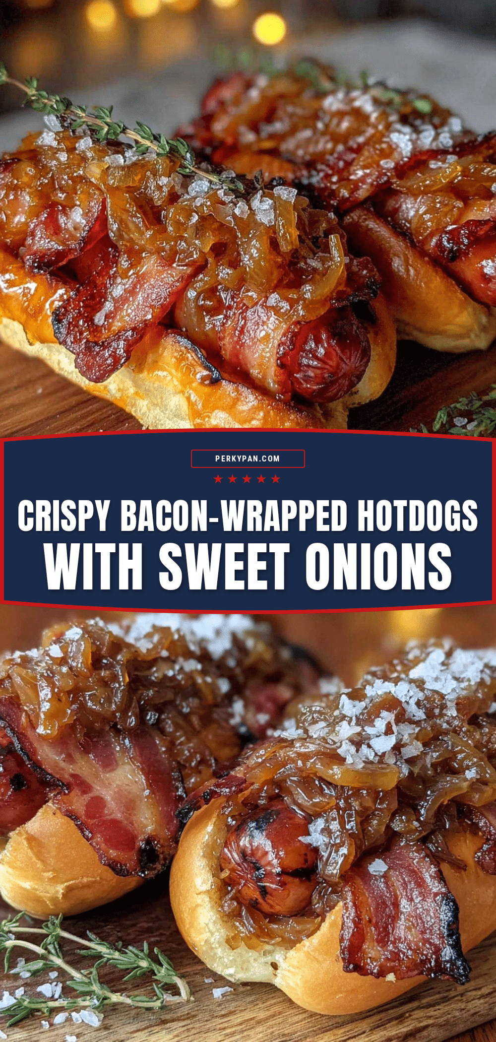 crispy bacon-wrapped hotdogs with caramelized onions recipe